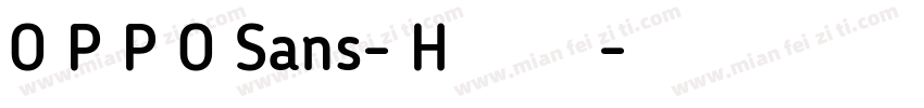 O P P O Sans- H手机版字体转换